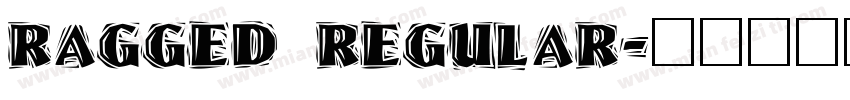 Ragged Regular字体转换